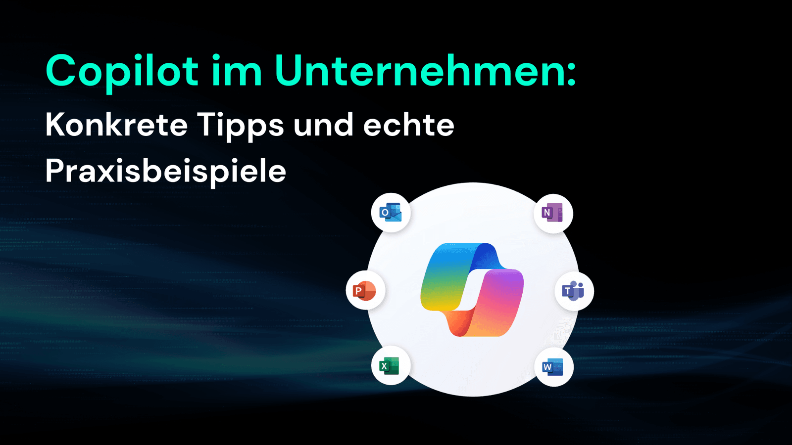 Microsoft Copilot im Unternehmen: Tipps und Praxisbeispiele - CodeKlar GmbH