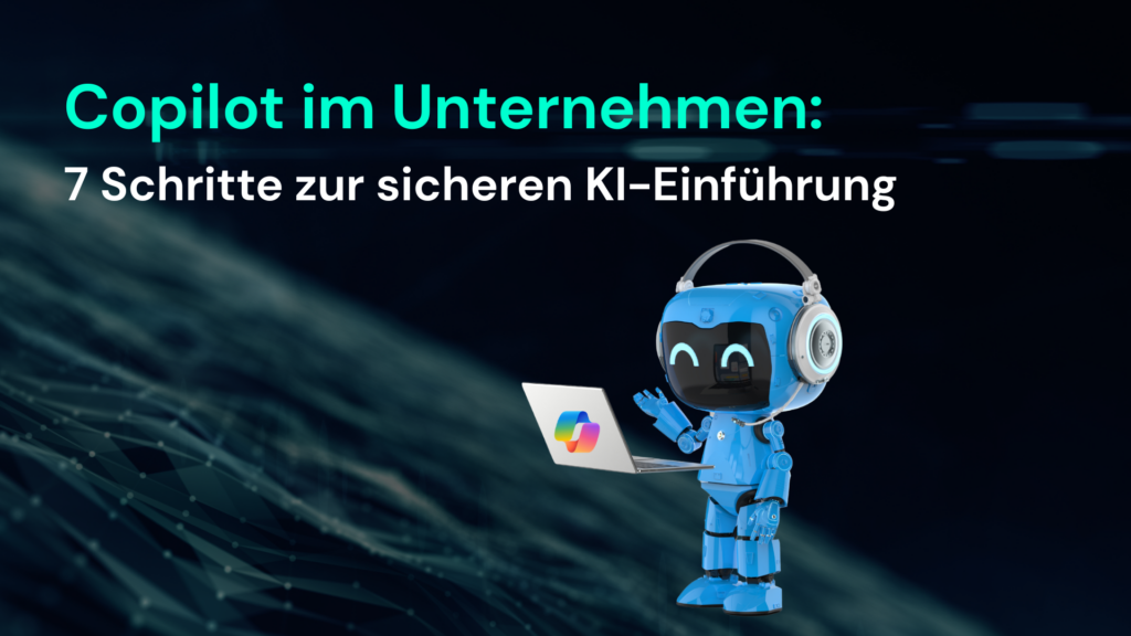Ein blauer Roboter präsentiert "Copilot im Unternehmen" für die sichere KI-Einführung in Microsoft 365 und Azure. | © CodeKlar GmbH